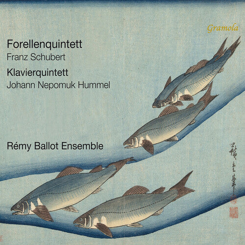 Remy Ballot Ensemble: Forellenquintett, Klavierquintett