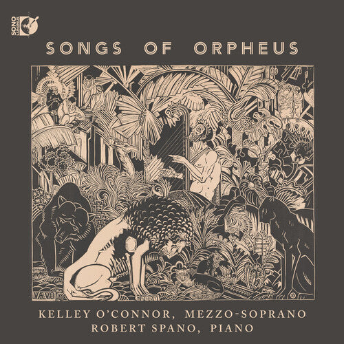 O'Connor, Kelley: Songs of Orpheus - COMPACT DISCS