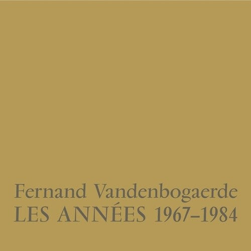 Fernand Vandenbogaerde: Les Annees 1967-1984 - VINYL LP