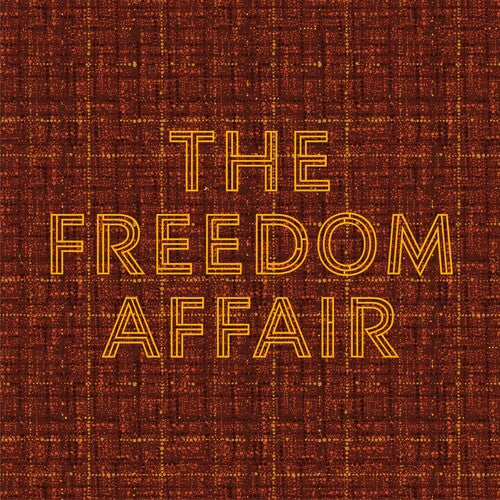Freedom Affair: The Freedom Affair
