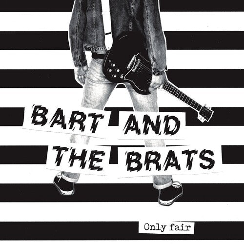 Bart & the Brats: Only Fair - 7-INCH SINGLE