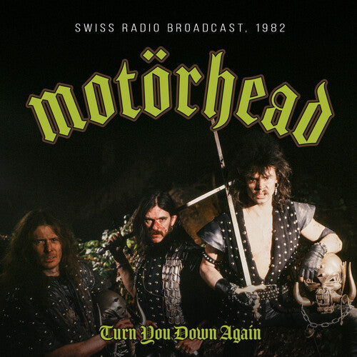 Motorhead: TURN YOU DOWN AGAIN / RADIO BROADCAST 1982