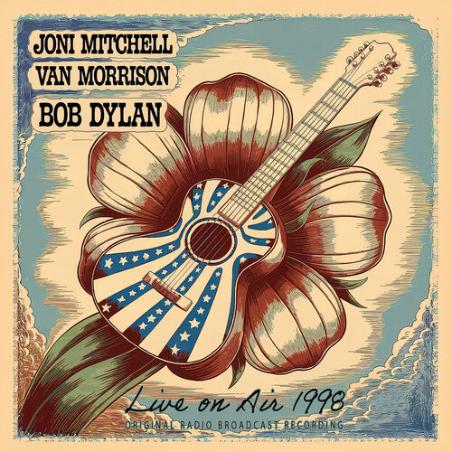 Mitchell, Joni / Morrison, Van / Dylan, Bob: Live On Air 1998