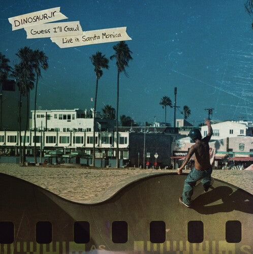 Dinosaur Jr.: Guess I'll Crawl (Live In Santa Monica) - VINYL LP