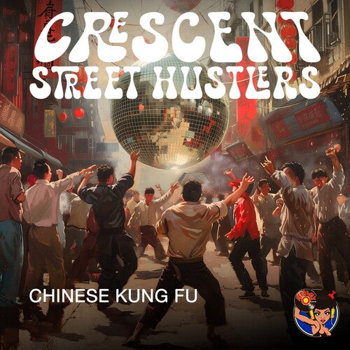 Crescent Street Hustlers: Chinese Kung Fu - COMPACT DISCS