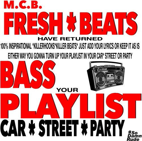 M.C.B.: Fresh Beats Have Returned - COMPACT DISCS