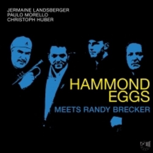 Landsberger, Jermaine / Morello, Paulo: Hammond Eggs Meets Randy Brecker - VINYL LP