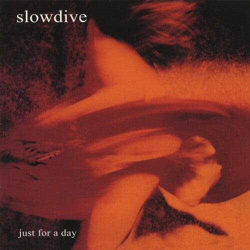 Slowdive: Just For A Day