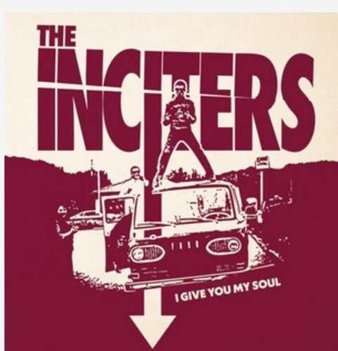 Inciters: I Give You My Soul - VINYL LP