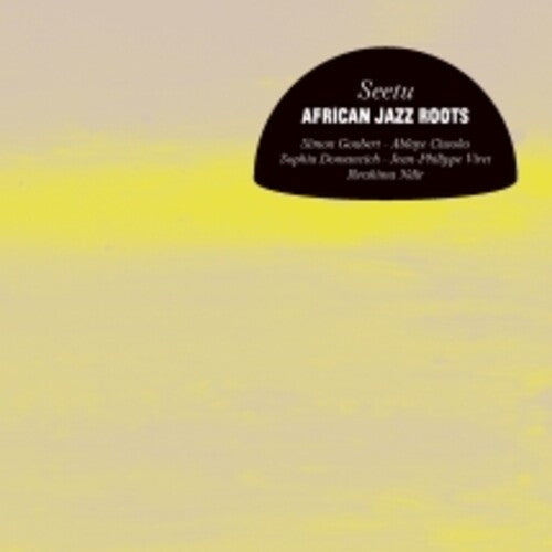 African Jazz Roots: Seetu