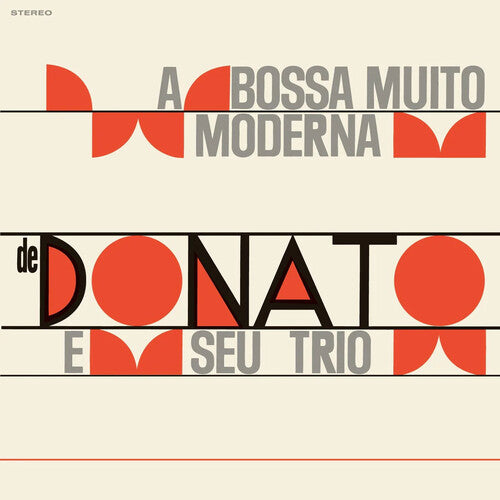 Donato, Joao: Bossa Muito Moderna - Limited 180-Gram Vinyl with Bonus Tracks