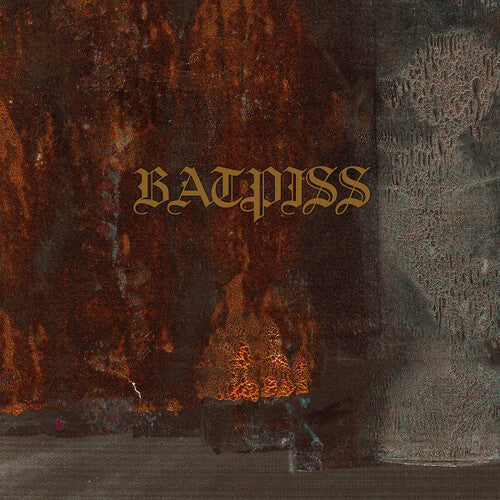 Batpiss: There's A Place In My Mind Where We All Burn Alive