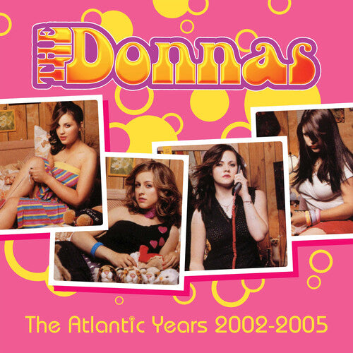 Donnas: Atlantic Years 2002-2005
