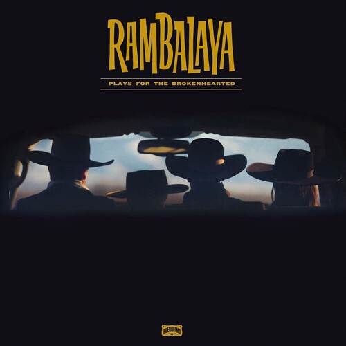 Rambalaya: Play For The Brokenhearted
