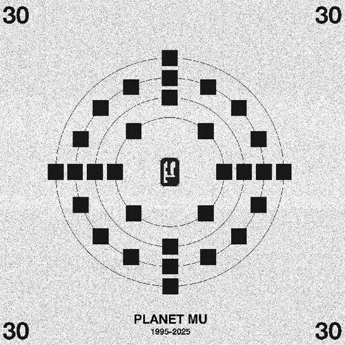Planet Mu 30 / Various Artists: Planet Mu 30 (Various Artists)