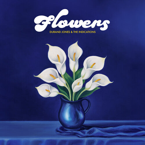 Jones, Durand & the Indications: Flowers - Blue
