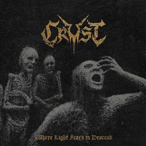 Crust: Where Light Fears to Descend - VINYL LP