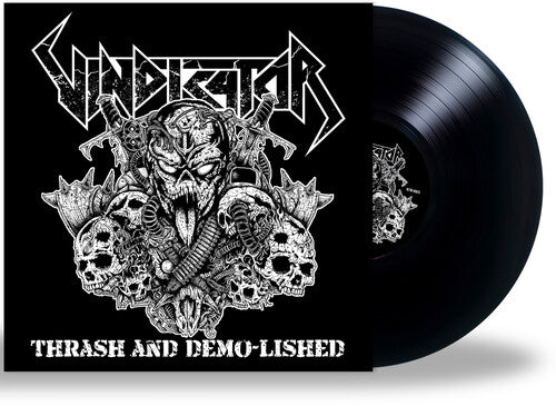 Vindicator: Thrash and Demo-Lished - VINYL LP