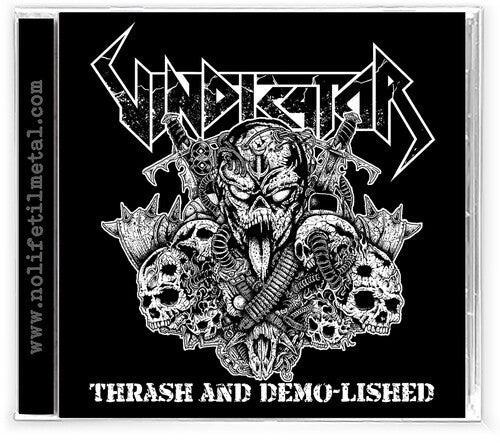 Vindicator: Thrash and Demo-Lished