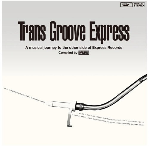 Trans Groove Express a Musical Journey to: Trans Groove Express A Musical Journey To The Other Side Of Express Records Selected By Muro - VINYL LP