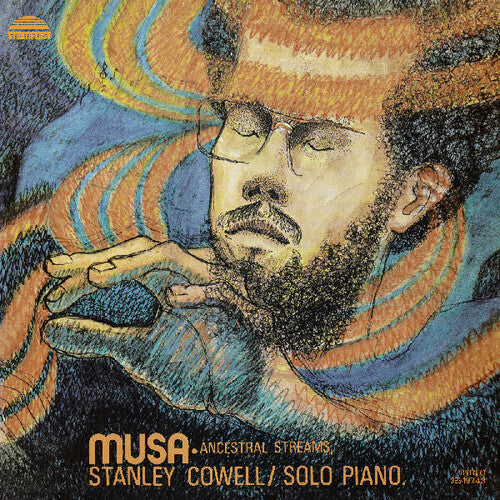 Cowell, Stanley: Musa: Ancestral Streams
