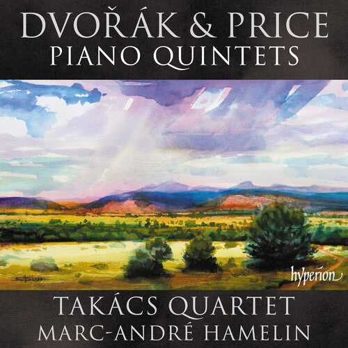 Takacs Quartet: Dvorak & Price: Piano Quintets