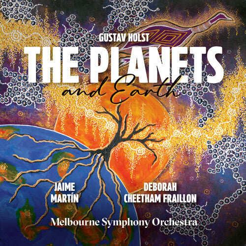 Fraillon, Deborah Cheetham: Holst: The Planets; Cheetham Fraillon: Earth - SUPER-AUDIO CD