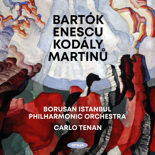 Borusan Istanbul Philharmonic / Tenen, Carlo: Bartok: Dance Suite; Enescu: Romanian Rhapsody No.1