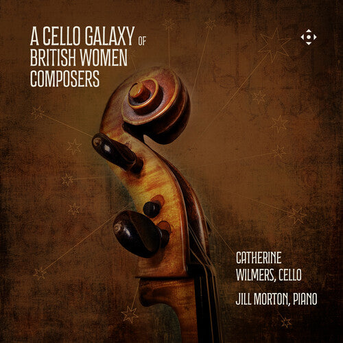 Wilmers, Catherine: A Cello Galaxy of British Women Composers