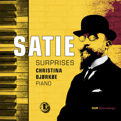 Christina Bjorkoe: Satie Surprises