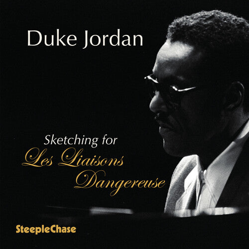 Duke Jordan: Sketching for Les Liaisons Dangereuses
