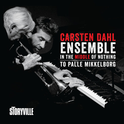 Carsten Dahl: In the Middle of Nothing - to Palle Mikkelborg