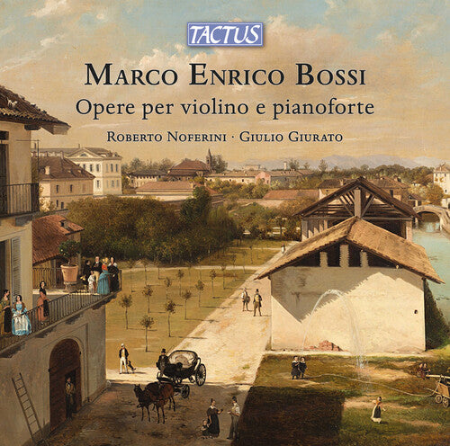 Roberto Noferini: Bossi: Opere per violino e pianoforte