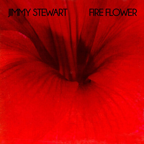 Stewart, Jimmy: Fire Flower
