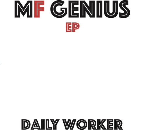 Mf Genius: Daily Worker