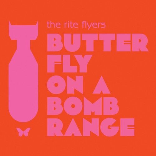 Rite Flyers: Butterfly On A Bomb Range - COMPACT DISCS