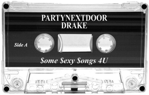 Partynextdoor / Drake: $ome $exy $ongs 4 U