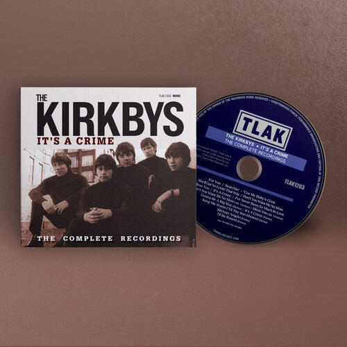 Kirkbys: It's a Crime: Complete Recordings