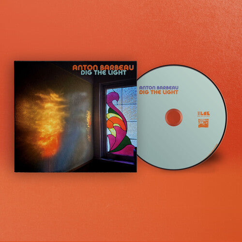 Barbeau, Anton: Dig the Light
