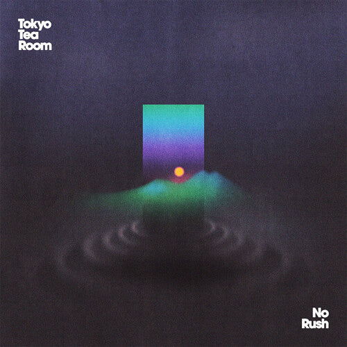 Tokyo Tea Room: No Rush