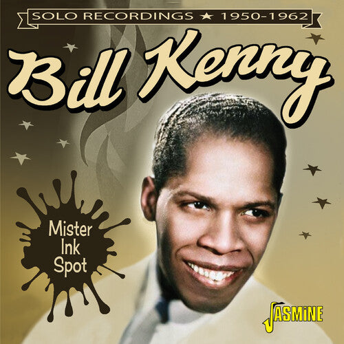 Kenny, Bill: Mister Ink Spot: Solo Recordings 1950-1962
