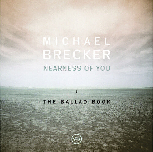 Brecker, Michael: Nearness Of You: The Ballad Book - UHQCD - COMPACT DISCS