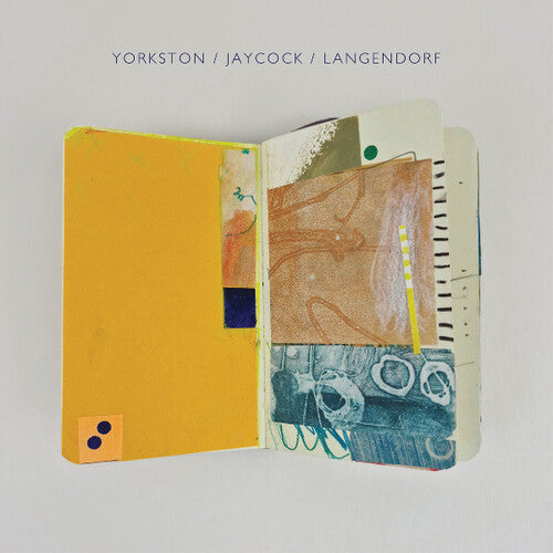 Yorkston Jaycock Langendorf: Yorkston / Jaycock / Langendorf