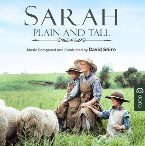 Shire, David: Sarah Plain & Tall / Skylark (Original Soundtrack)