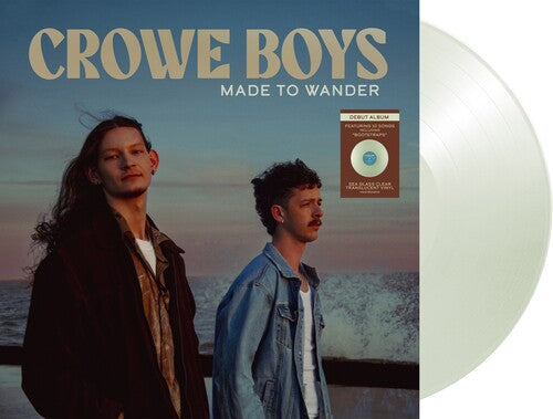 Crowe Boys: Made To Wander   (sea glass clear translucent vinyl)