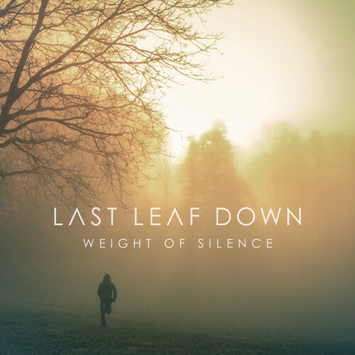 Last Leaf Down: Weight Of Silence