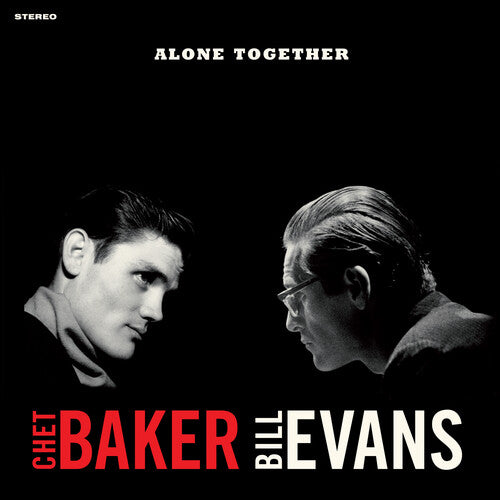 Baker, Chet / Evans, Bill: Alone Together - Limited 180-Gram Crystal Clear Vinyl with Bonus Track