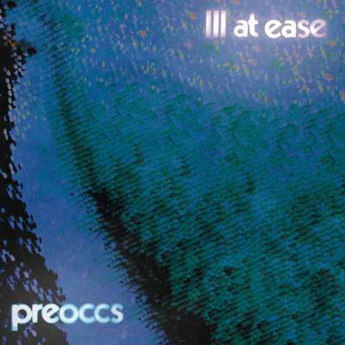 Preoccupations: Ill At Ease - VINYL LP