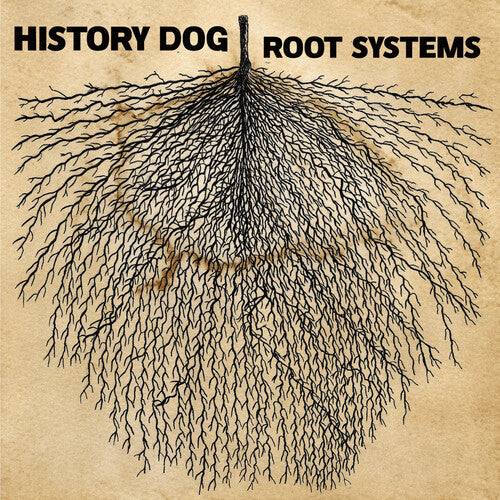 History Dog: ROOT SYSTEMS