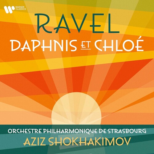 Shokhakimov, Aziz: Ravel: Daphnis Et Chloe - COMPACT DISCS